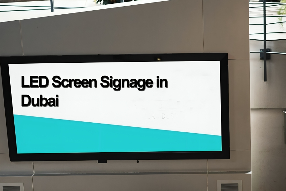LED Screen Signage in Dubai